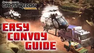 BEST CONVOY TACTIC, EVERYTHING ABOUT CONVOYS - Ghost Recon Wildlands