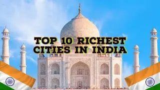 Top 10 Richest Cities In India 🤑