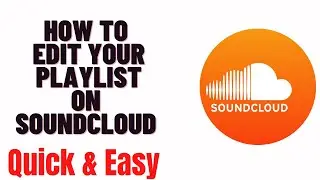 how to edit your playlist on soundcloud,how to delete a song from your playlist on soundcloud