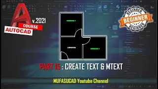 [PART 15] AutoCAD 2021 Create Text And Mtext Essential Training For Beginner