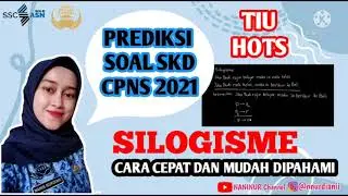 PREDIKSI SOAL SILOGISME 2021 | SOAL TIU HOTS 2021 | SOAL SKD CPNS 2021 | FR SOAL TIU CPNS 2021