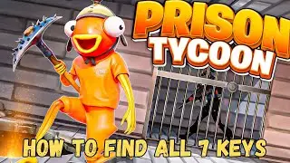 HOW TO FIND ALL 7 KEYS LOCATIONS PRISON TYCOON MAP FORTNITE CREATIVE -  TUTORIAL PRISON TYCOON
