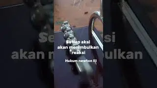 hukum newton III #reaksi #hukumnewton