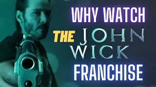John Wick, A Respectable Action Franchise 