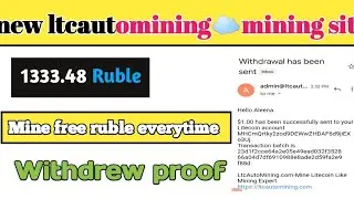 New ltcautomining site no investment 100%real join fast withdrewl proof