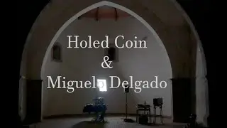 Holed Coin & Miguelo Delgado (Live Session)
