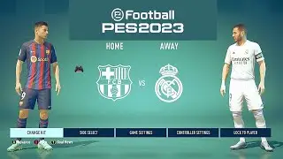 eFootball 2023 Barcelona v Real Madrid El Clásico (Spotify Camp Nou)