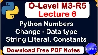 O-Level M3 R5 | Python Numbers,int,float,str,complex Full Explain| Lecture 6