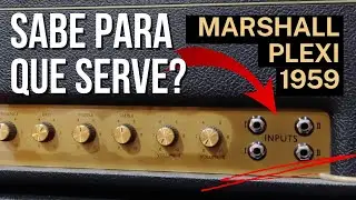 Review Marshall plexi 1959 - Entenda para que serve esses 4 inputs