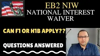 EB2 NIW   Can anyone apply? Questions answered