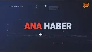 Line TV Ana Haber Bülteni (28.08.2024)