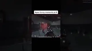 Apex Funny Moment Pt 6
