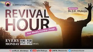 MFM REVIVAL HOUR - 12-06-2023 MINISTERING: DR D.K. OLUKOYA