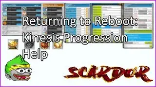 Coming back to Reboot after 3 years: xXkisaragiXx Progression help