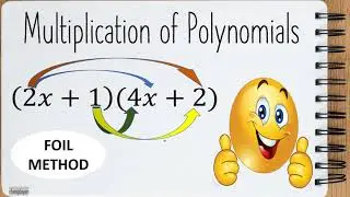 MULTIPLICATION OF POLYNOMIAL|FOIL METHOD|CHANG DAYAN