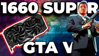 GTA V - RYZEN 5 2600 8GB + GTX 1660 SUPER - ALL SETTINGS