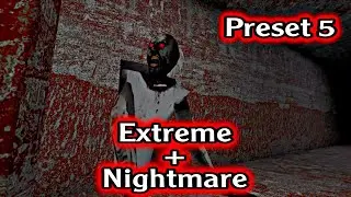 Granny v1.8 - Extreme + Nightmare in Preset 5