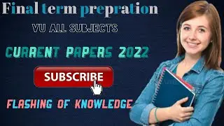 Final Term prepration ||vu all subjects_Cs Mgt_Mth_Psy_Eng_ current papers||Final 2022