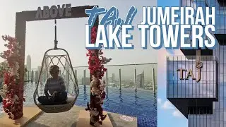 TAJ JUMEIRAH LAKE TOWERS | ROOM AND HOTEL TOUR | DUBAI HOTEL