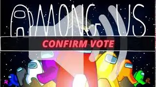 CONFIRM VOTE - AMONG US | MEME SOUND EFFECT| FREE SOUND EFFECTS| FREE COPYRIGHT| GAME SOUND FX