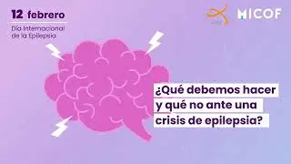 ¿Qué debemos hacer y qué no ante una crisis de epilepsia?