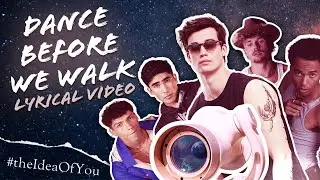 August Moon - Dance Before We Walk Lyric Video | The Idea Of You
