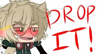 DROP IT! [Meme + Gangs New Designs]