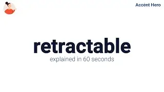 RETRACTABLE - Meaning and Pronunciation