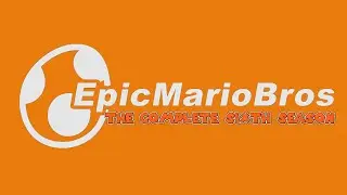 EpicMarioBros: The Complete Sixth Season - EpicMarioBros Complete Series Compilation Collection