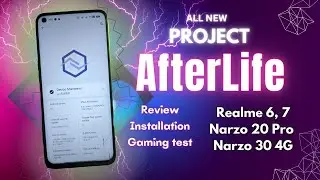 All new Project AfterLife OS for Realme 6, 6i, Realme 7, Narzo 20 Pro, Narzo 30 4G
