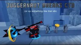 {CTD} Juggernaut Breaks CTD | Critical Tower Defense