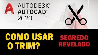 AUTOCAD 2020 - DUAS FORMAS DE USAR O TRIM