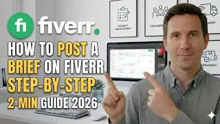 How to Post a Brief on Fiverr (Step-by-Step Guide 2026)