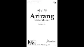 Arirang (Mother of Mine) (SSA, piano) by Byunghee Oh - Score & Sound