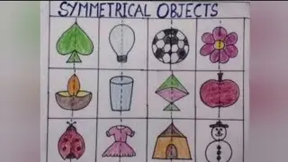 Drawing of Symmetrical Objects | School project on symmetrical objects | Line of Symmetry