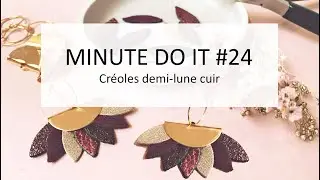 #24 Minute Do It : Tutoriel créoles navette cuir