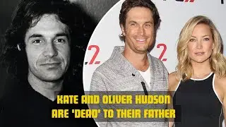 Why Did Bill Hudson Disown Oliver and Kate? The Messy Hudson History