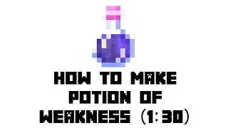 Minecraft: How to Make Potion of Weakness(1:30)