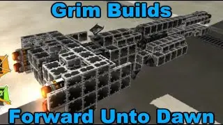 Grim Builds - Forward Unto Dawn (Nuts & Bolts)