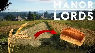 WHEAT to BREAD FARM SETUP MANOR LORDS