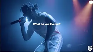 What do you live for?