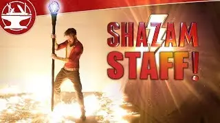 Making a SHAZAM STAFF that DESTROYS ALL!