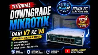 TUTORIAL DOWNGRADE MIKROTIK RB750