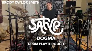 Brody Taylor Smith - Satyr - Dogma (Drum Playthrough)