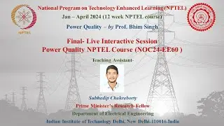 Extra Live Session NOC24-EE60 Power Quality NPTEL Course Subhadip Chakraborty (PMRF EE, IIT Delhi)