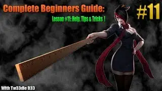 Complete Beginners Guide for League of Legends - Part 11 (Tips, Tricks & Dealing with trolls)
