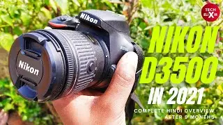 Nikon D3500 Complete Hindi Review in 2021 - Long Term Review
