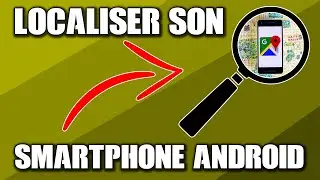 [TUTO] LOCALISER SON SMARTPHONE (ANDROID)