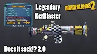 Borderlands 2: Patched KerBlaster- How strong is it now?