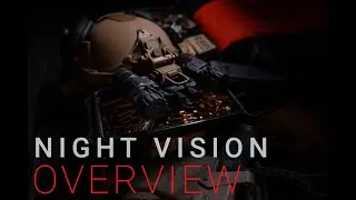 Introduction to Night Vision: Overview